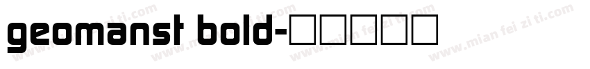 geomanst bold字体转换